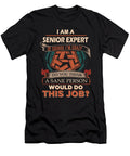 1 Senior Expert We Do Precision Job Gift Item Shi Hu Kang T-Shirt