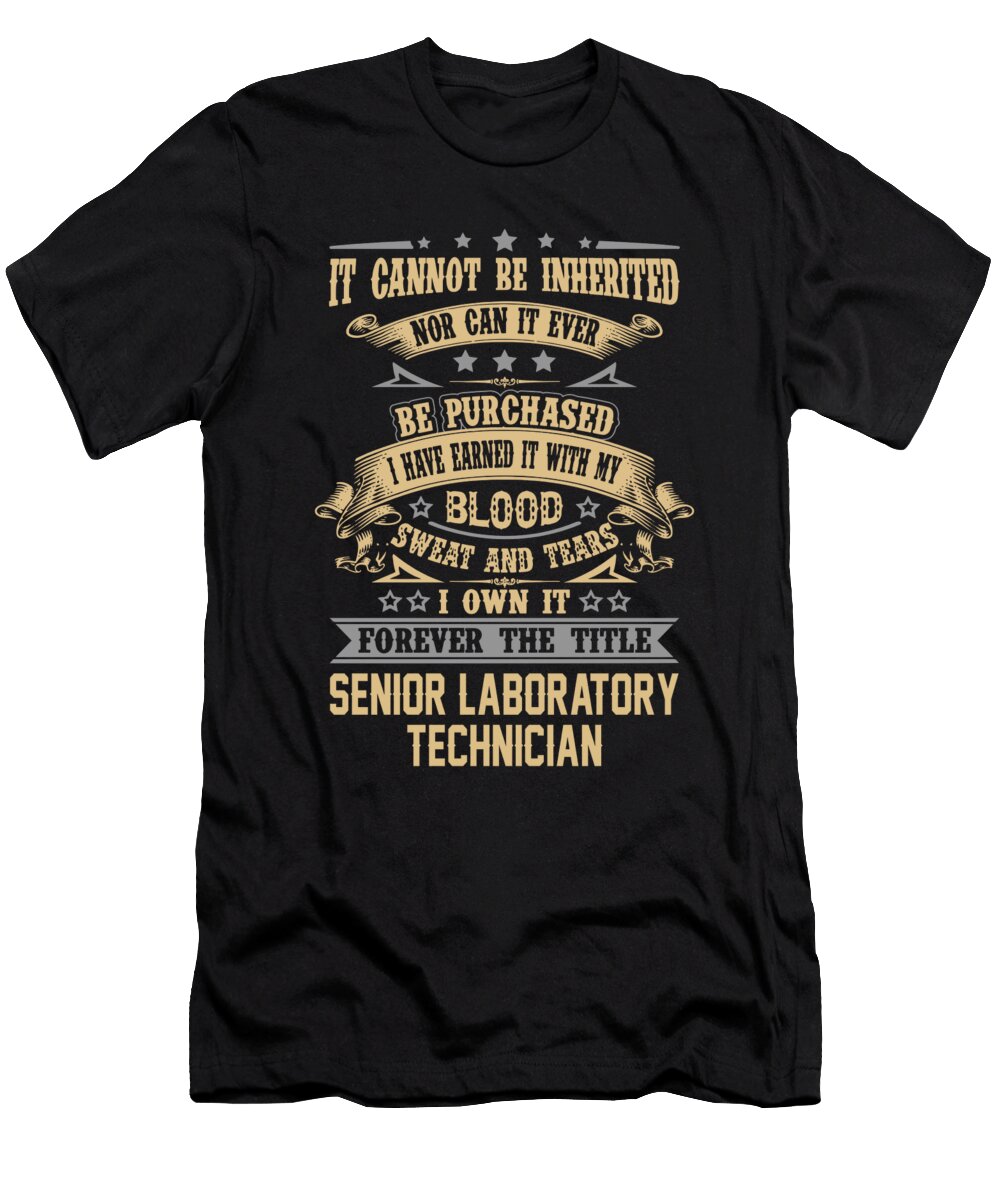 Senior Laboratory Technician Forever the Title Job Gift Item Shi Hu Kang T-Shirt