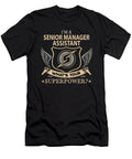 Senior Manager Assistant What Is Your Superpower Job Gift Item Shi Hu Kang T-Shirt